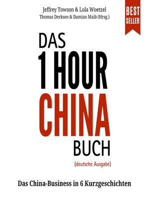 cover image of Das ONE HOUR CHINA Buch--Das China-Business in 6 Kurzgeschichten (ungekürzt)